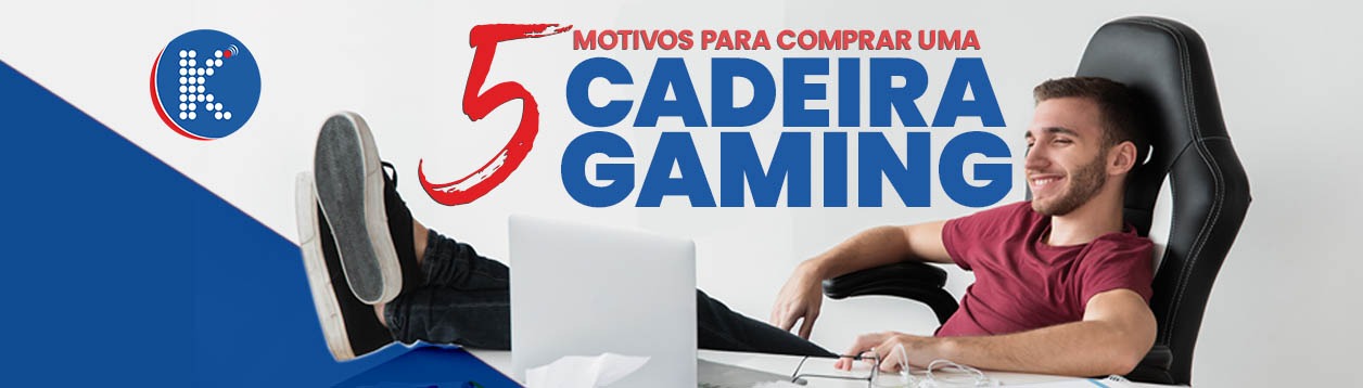 5 Motivos para comprar uma Cadeira Gaming!