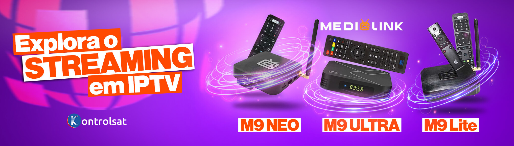 Explora o STREAMING em IPTV: MediaLink M9